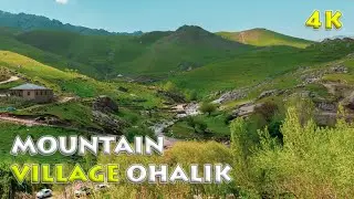 Uzbekistan 4K: Mountain village Ohalik in Samarkand • Scenic Relaxation Film