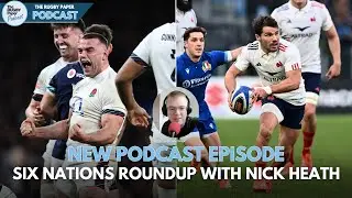 SIX NATIONS ROUNDUP - England regain Calcutta Cup + Wales Show Life | with Nick Heath
