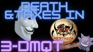 Eve echoes: Death and Taxes in 3-DMQT