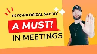 3 simple steps on how to create psychologically safe meetings.