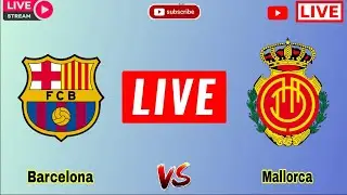 FC Barcelona vs RCD Mallorca live match today score | Mallorca vs Barcelona Spain La Liga live