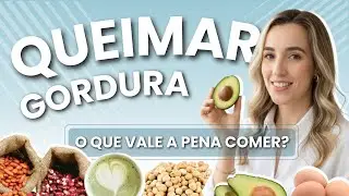 Alimentos que ajudam a queimar gordura: o que vale mesmo a pena?
