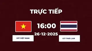 U17 Việt Nam vs U17 Thái Lan | Trận Đấu Kinh Điển Khiến Voi Chiến Khóc Ngất