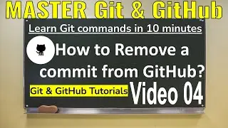 How to remove a commit from GitHub Video 04