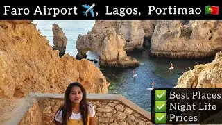 PORTUGAL Travel Vlog Day 1 | Faro, Lagos and Portimao 2021