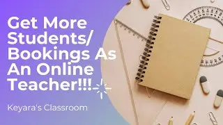 How To Get More Students/Bookings As An Online ESL Teacher