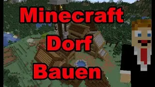 Ich baue ein Minecraft Dorf (Teil:2)