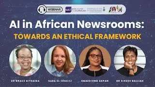 Webinar | AI in African Newsrooms: Towards an Ethical Framework