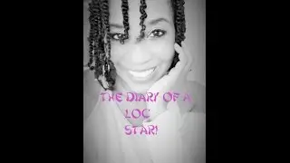THE DIARY OF A LOC STAR!
