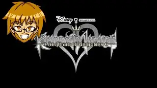 LIVE | Kingdom Hearts Re:Chain of Memories
