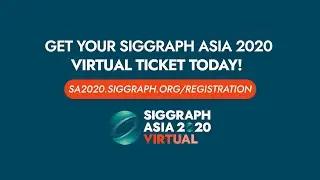 Asia&rsquo;s Largest Computer Graphics & Interactive Techniques Event | SIGGRAPH Asia 2020