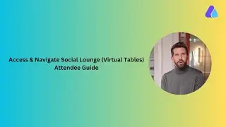How to access the Social Lounge and engage in virtual tables? | 2024 | #attendeeguide