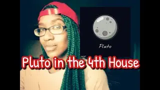 Pluto in the 4th house (Scorpio energy enters Cancer's house)