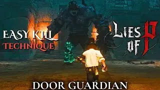 Lies of P Door Guardian Boss Fight Easy Kill | Technique Build - Legendary Stalker