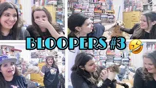 BLOOPERS #3