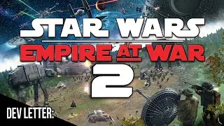 Empire at War 2 - Letter to the future Developer....