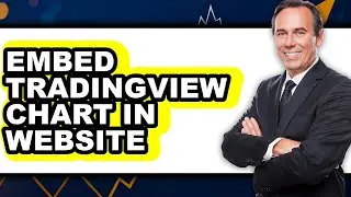 How To Embed TradingView Chart In Website (Full Guide)