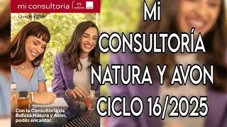 MI CONSULTOR&Iacute;A  NATURA/ AVON  CICLO 16/2025 🇦🇷