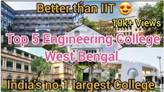 Top 5 engineering college in West Bengal 😍😍 | Indian's No. 1 largest College 😱