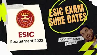 ESIC EXAM DATES EXPOSED BEFORE | GET READY FOR EXAMS | ESIC RECRUITMENT 2022