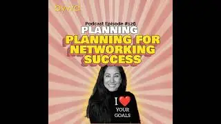Episode 126 10/16/2025 [PLANNING] Planning for Networking Success with Sales Expert & Author Mand...