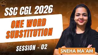 One Word Substitute | Session 2  | Grammar |  By Sneha Ma&rsquo;am | SSC CGL-CDS | RODHA SSC