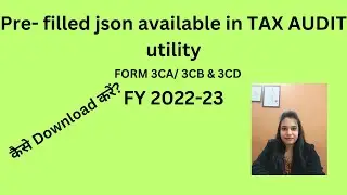 How to Download Pre-filled data in case of Form 3CA/ 3CB & 3CD for FY 2022-23?