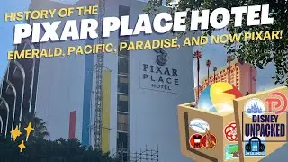History of the Pixar Place Hotel: Emerald, Pacific, Paradise, and Now Pixar!