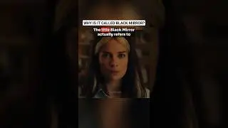 Why is the show called Black Mirror?