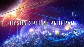 Dyson Sphere Program with Exxzo