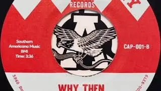 WHY THEN - THE TRUTHS INC