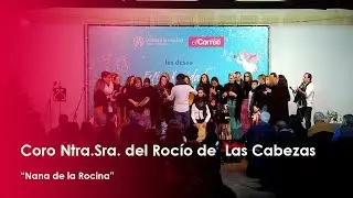 Coro Hdad. Ntras. Sra. del Rocío de Las Cabezas tema Nana de La Rocina