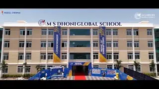 LIFE AT M S DHONI GLOBAL SCHOOL | CHENNAI CAMPUS #msdhoniglobalschool #homeofchampions #msdhoni