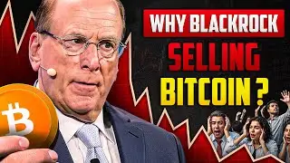 Real Reason Behind Blackrock Selling Bitcoin!