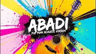 ABADI &ndash; Pop Punk Acoustic Version | Gecko (Cover)