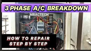 How To Repair 3 Phase Ac Breakdown Step by step Hidni || MRACTECH