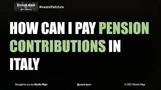 How can I pay pension contributions in Italy