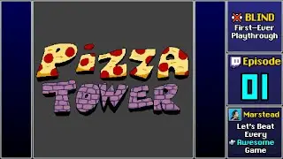 ✔️️ Start Playthrough - Pizza Tower [Blind] (Episode 1/2)