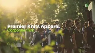 Premier Knits Apparel Corporate Film | Corporate Video Production in Coimbatore