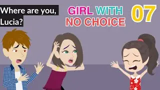 Girl With No Choice Ep 7 - Innocent Girl Animated Story - English Story 4U