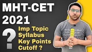 MHTCET 2021 Application form date | Mhtcet Important topics , weightage , syllabus | Jee mains 2021