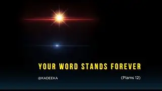 Your Word Stands Forever (Plams 12)