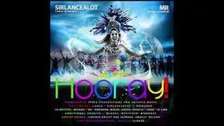 Sirlancealot ft Michael Robinson ~ Hooray ~ SLU SOCA 2015