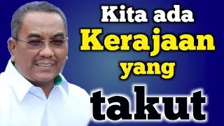 Sanusi: Kita ada kerajaan yang takut? @hwagor