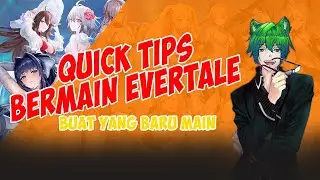 Quick Tips Buat Kalian Para Pemula Di Game Evertale