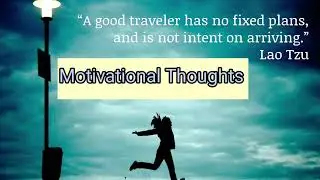 Best Motivational Thoughts for assembly. Quotes by Lao tzu .Let's Learn English and Paragraphs.
