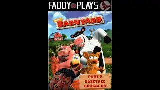 Faddy plays barnyard pt. 2 electric boogaloo