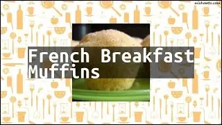 Recipe French Breakfast Muffins
