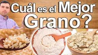 Para Qu&eacute; Sirven Los Granos Integrales? Beneficios De Los Granos Integral Y Cu&aacute;l Es El Mejor