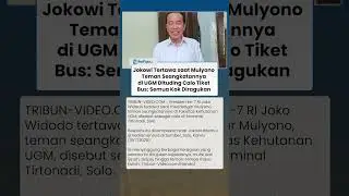 Jokowi Tertawa saat Mulyono Teman Seangkatannya Dituding Calo Tiket Bus: Semua Kok Diragukan